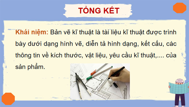 PPT Công nghệ 10 Bài 8: Bản vẽ kĩ thuật và tiêu chuẩn trình bày bản vẽ kĩ thuật
