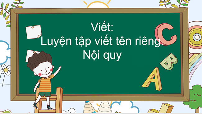 PowerPoint Luyện tập viết tên riêng, nội quy