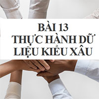 PowerPoint Tin học 10 Bài 13: Thực hành dữ liệu kiểu xâu