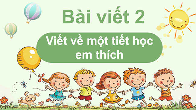 PowerPoint Viết về một tiết học em thích