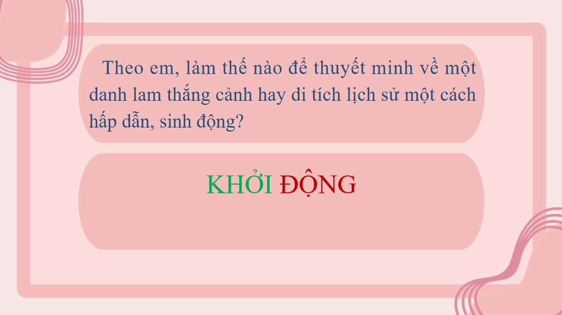 PowerPoint Thuyết minh về một danh lam thắng cảnh hay di tích lịch sử Bài 3 Văn 9 CTST