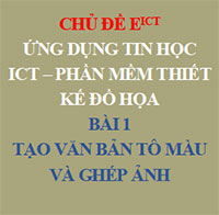 PowerPoint Tin học 10 Bài 1: Tạo văn bản tô màu và ghép ảnh