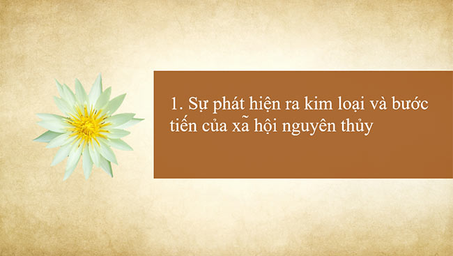 PowerPoint Lịch sử 6 Sự biến chuyển và phân hóa của xã hội nguyên thủy
