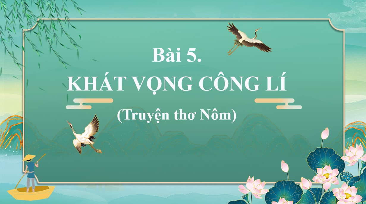 PowerPoint Bài Lục Vân Tiên cứu Kiều Nguyệt Nga Văn 9 CTST