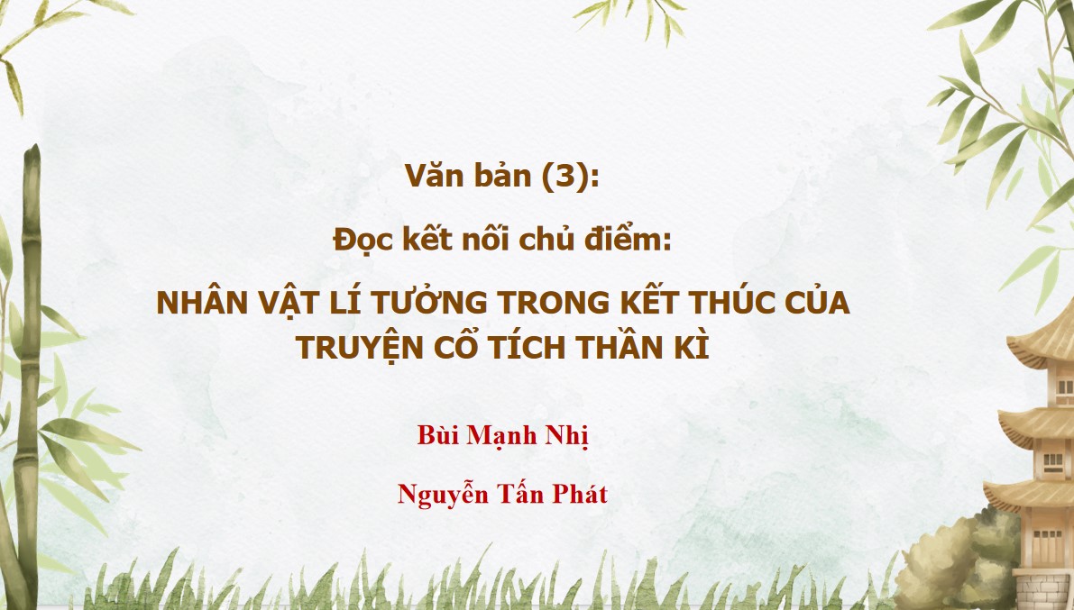 PowerPoint Bài Nhân vật lí tưởng trong kết thúc của truyện cổ tích thần kì Văn 9 CTST