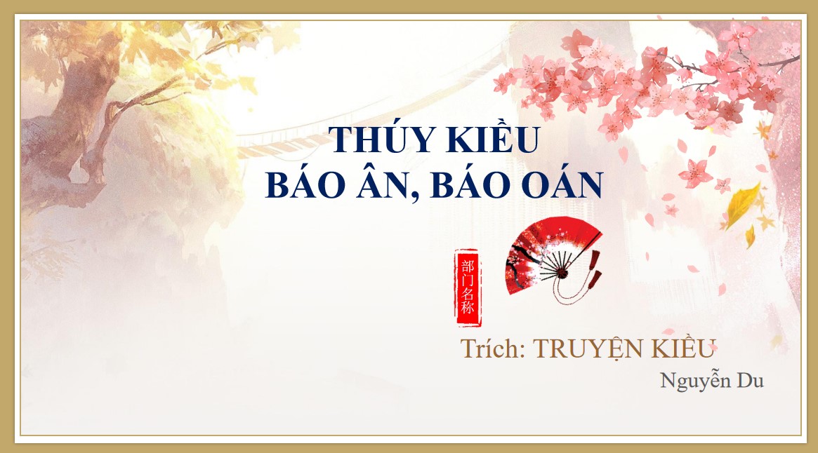 PowerPoint Bài Thúy Kiều báo ân báo oán Văn 9 CTST