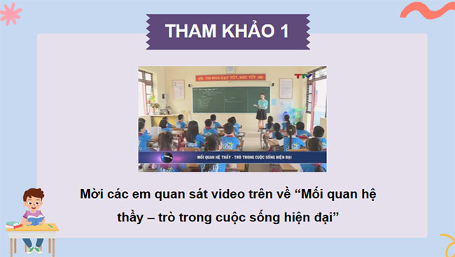 Phát triển các mối quan hệ tốt đẹp với thầy cô và các bạn