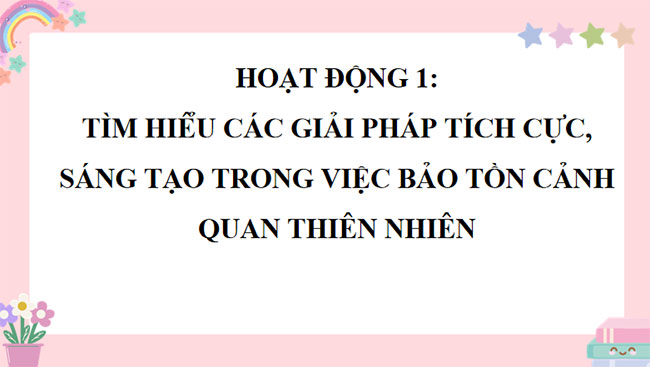 Chung tay gìn giữ bảo tồn cảnh quan thiện nhiên