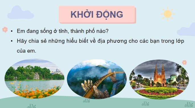 PPT Bài 2: Thiên nhiên và con người địa phương