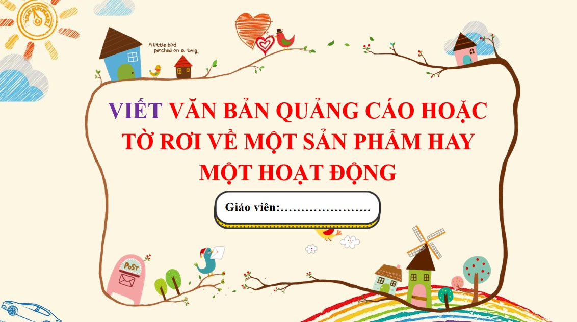 PowerPoint Bài Viết văn bản quảng cáo hoặc tờ rơi về một sản phẩm hay một hoạt động Văn 9 CTST
