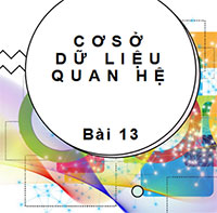 PowerPoint Tin học 11 Bài 13: Cơ sở dữ liệu quan hệ