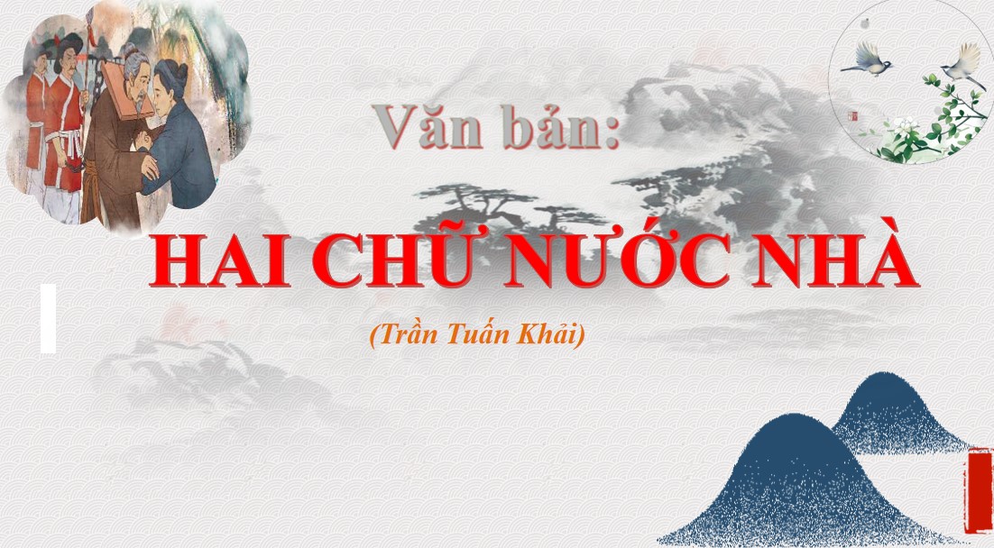 PowerPoint Bài Hai chữ nước nhà Văn 9 CTST