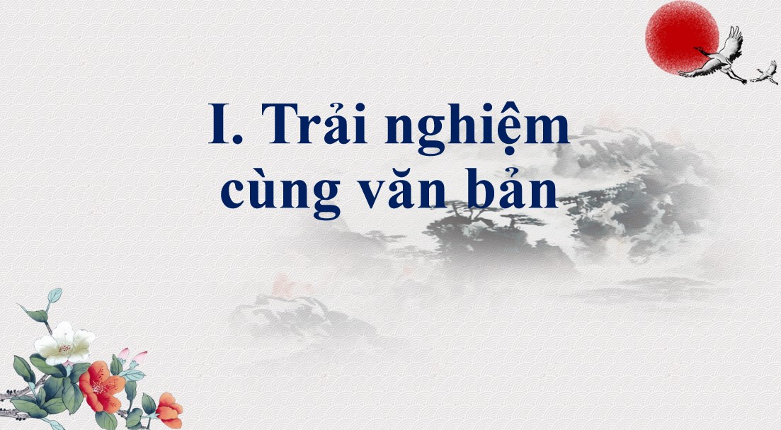 PowerPoint Bài Hai chữ nước nhà Văn 9 CTST