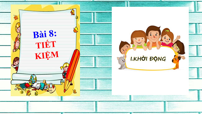 PowerPoint GDCD 6 Tiết kiệm