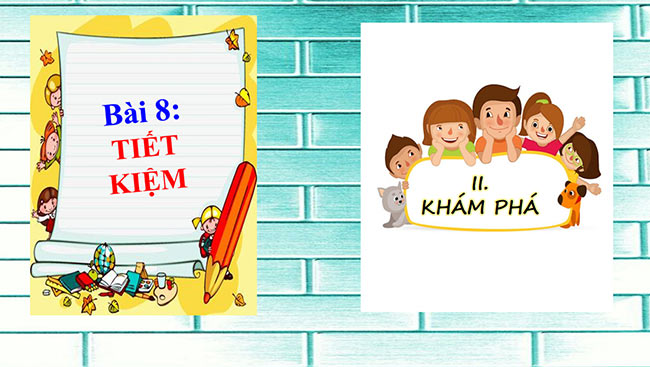 PowerPoint GDCD 6 Tiết kiệm