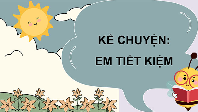 PowerPoint Kể chuyện Em tiết kiệm