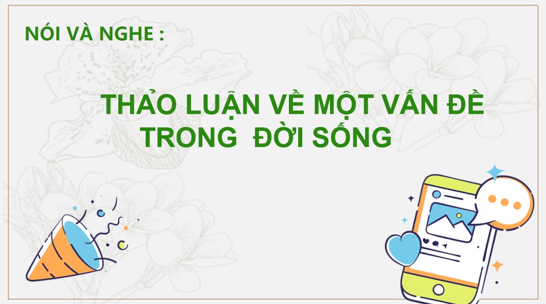 PowerPoint Bài Thảo luận về một vấn đề trong đời sống Văn 9 CTST