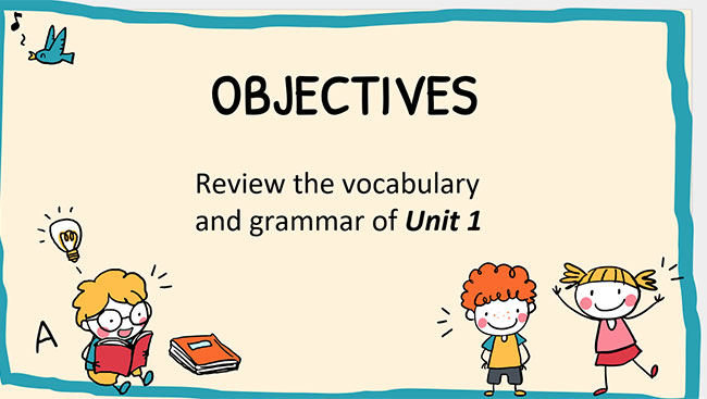 PowerPoint Tiếng Anh 6 Unit 1: Looking Back