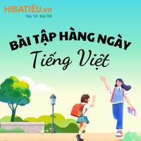 Bài tập hằng ngày Tiếng Việt lớp 4 Kết nối tri thức - Tuần 1