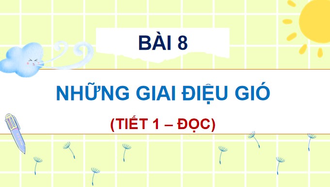 PowerPoint Đọc: Những giai điệu gió