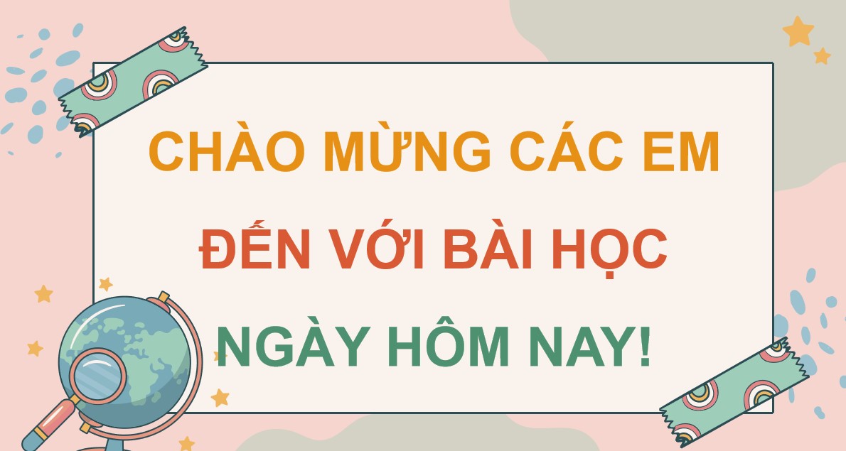 Giáo án PowerPoint Lịch sử Địa lí 5 Chân trời sáng tạo Bài 1