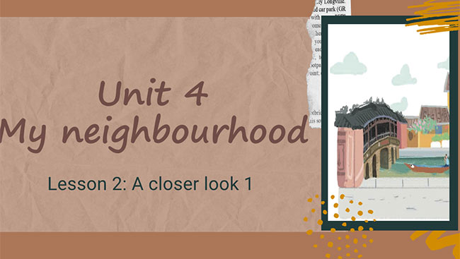 PowerPoint Tiếng Anh 6 Unit 4: A Closer Look 1