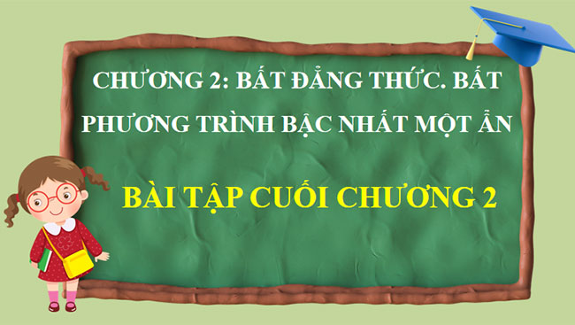 Bài tập cuối chương 2 Toán 9