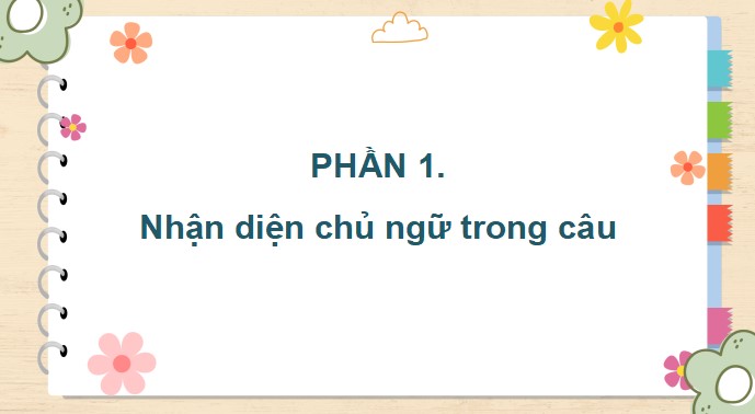 PowerPoint Luyện từ và câu: Luyện tập về chủ ngữ