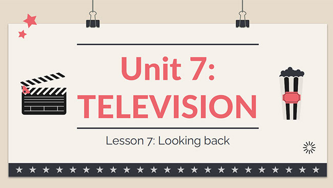 PowerPoint Tiếng Anh 6 Unit 7: Looking Back