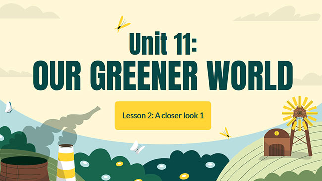 PowerPoint Tiếng Anh 6 Unit 11: A Closer Look 1