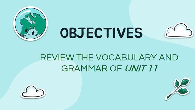 PowerPoint Tiếng Anh 6 Unit 11: Looking Back