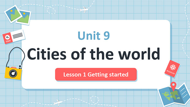 PowerPoint Tiếng Anh 6 Unit 9: Getting Started