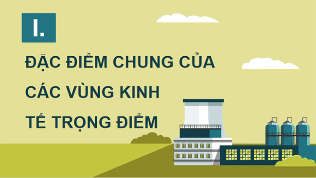 Phát triển các vùng kinh tế trọng điểm