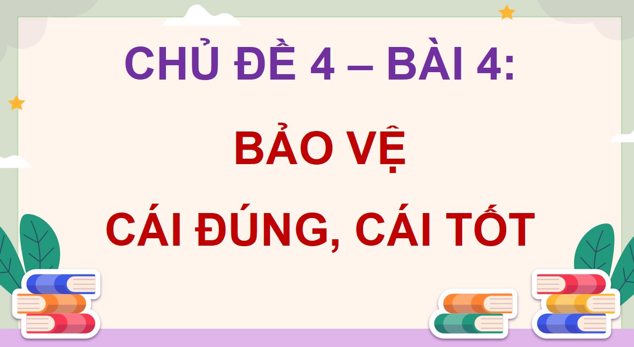 Giáo án PowerPoint Đạo đức 5 Kết nối tri thức Bài 4