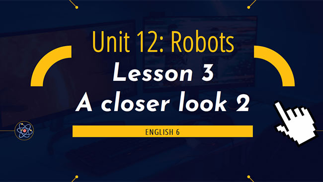 PowerPoint Tiếng Anh 6 Unit 12: A Closer Look 2
