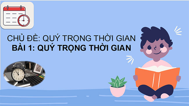 PowerPoint Đạo đức 2 Bài 1 Quý trọng thời gian