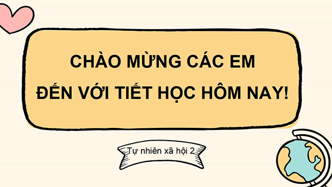 PowerPoint Tự nhiên và xã hội 2 Bài 9