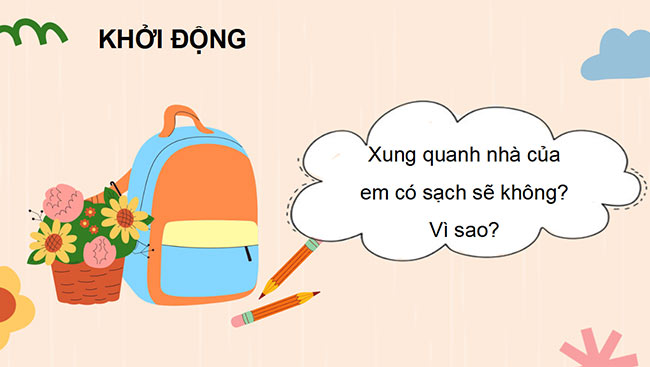 PowerPoint Tự nhiên và xã hội 3 Giữ vệ sinh xung quanh nhà ở