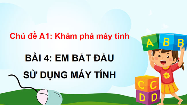 PowerPoint Em bắt đầu sử dụng máy tính