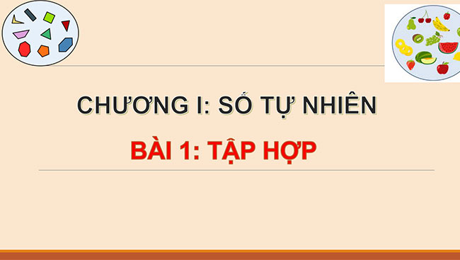 PowerPoint Toán 6 Bài 1: Tập hợp