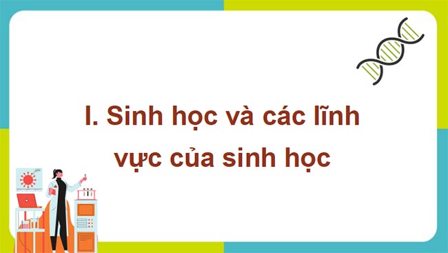 PowerPoint Sinh học 10 Kết nối tri thức Bài 1