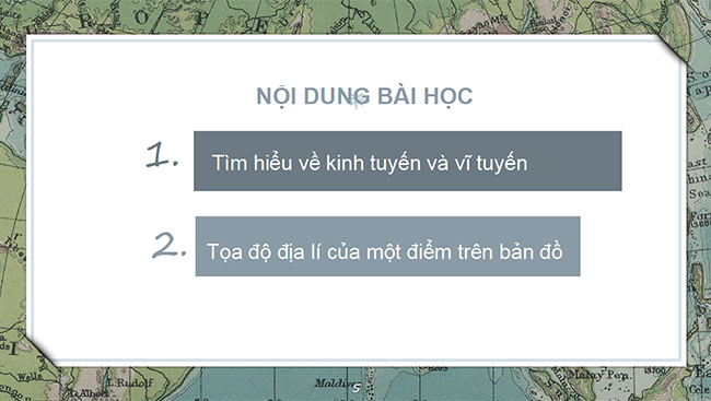 PowerPoint Địa lí 6 Bài 1: Hệ thống kinh vĩ tuyến. Tọa độ địa lí của một địa điểm trên bản đồ