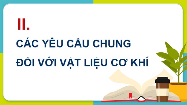 PowerPoint Công nghệ 11 Cơ khí Bài 3