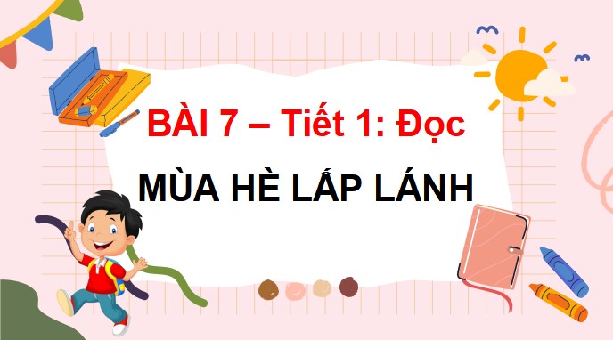 giao an tieng viet 3 bai 7 mua he lap lanh 3*470095