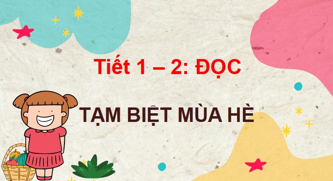 giao an tieng viet 3 bai 8 tam biet mua he 2*470157
