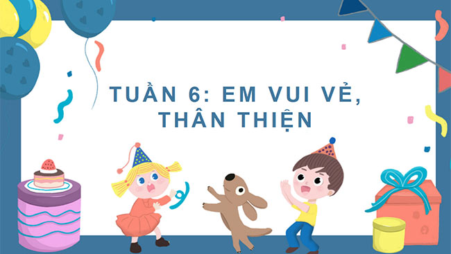 PowerPoint Hoạt động trải nghiệm 2 Tuần 6