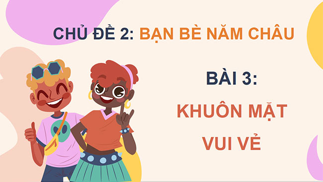 PowerPoint Mĩ thuật 5 Bài 3: Khuôn mặt vui vẻ
