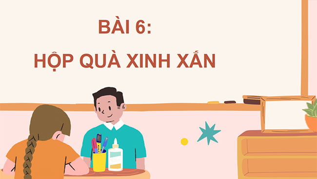PowerPoint Mĩ thuật 5 Bài 6: Hộp quà xinh xắn