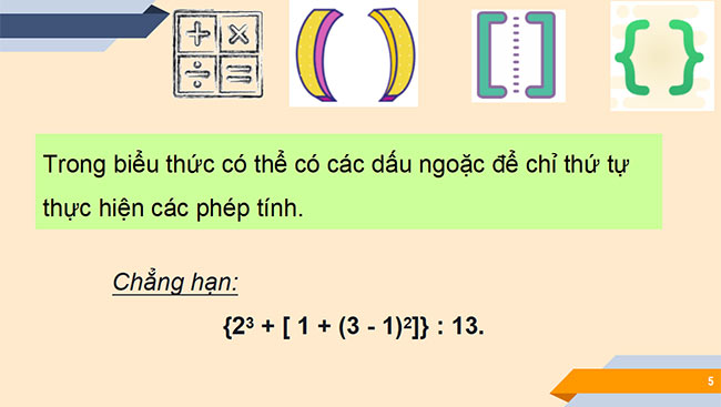 PowerPoint Toán 6 Bài 5: Thứ tự thực hiện các phép tính