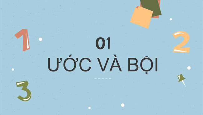 PowerPoint Toán 6 Bài 9: Ước và bội